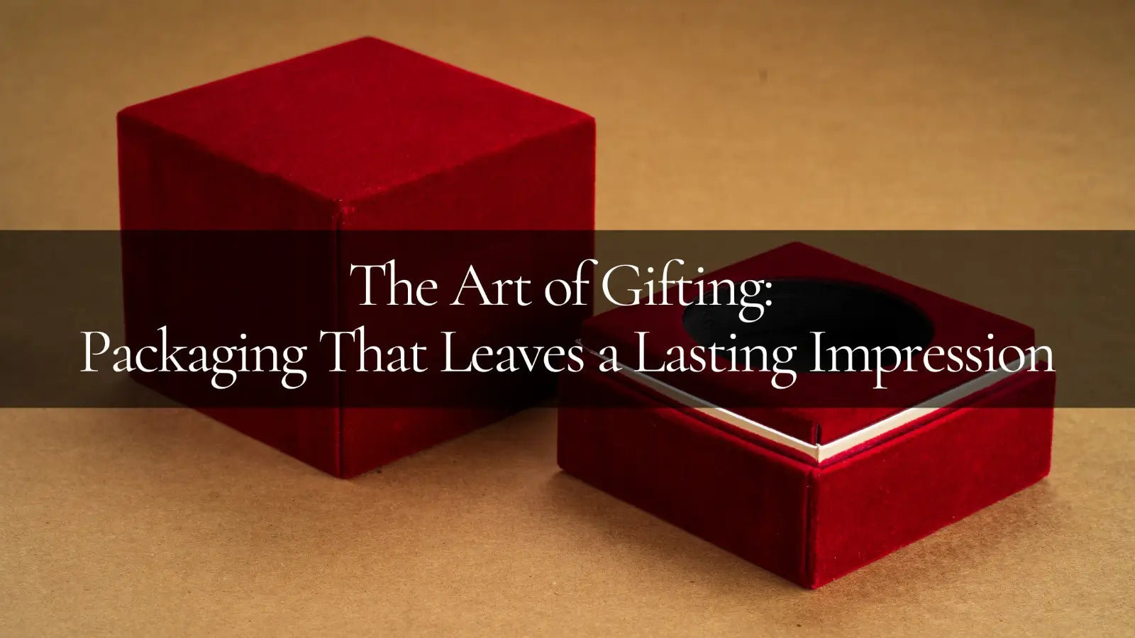 Gift Packaging That Makes a Lasting Impression | Unboxit – Unbox ...