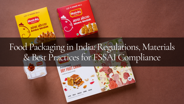 Food Packaging India: FSSAI Compliance Guide
