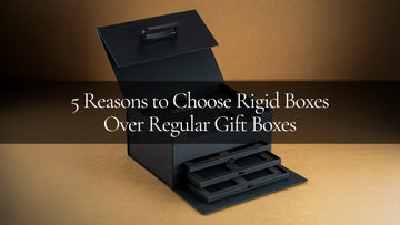 Reasons to Choose Rigid Boxes