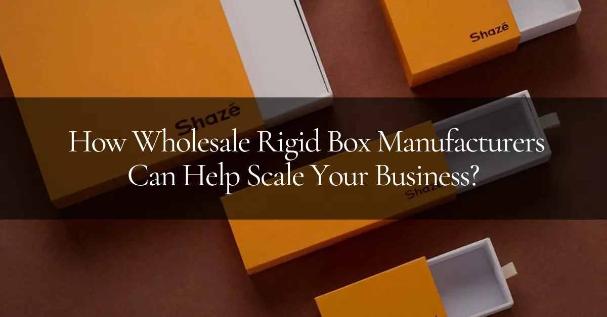 Rigid Box Manufacturers