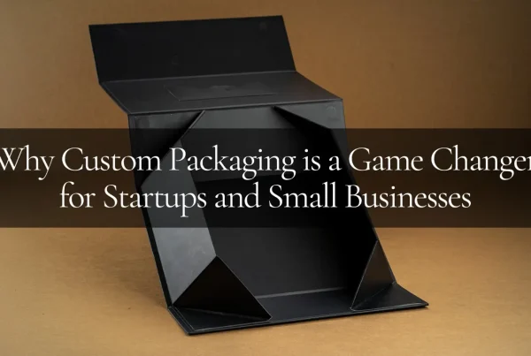 Custom Packaging